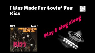 I was made for Lovin You  KISS  sing & play along with easy chords lyrics tabs for guitar & Karaoke