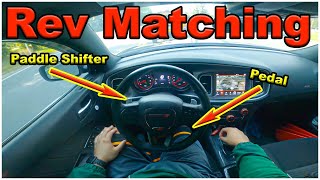 HOW TO "REV MATCH" using PADDLE SHIFTERS or PEDAL in your DODGE CHARGER 392 SCAT PACK!!(MUST WATCH)
