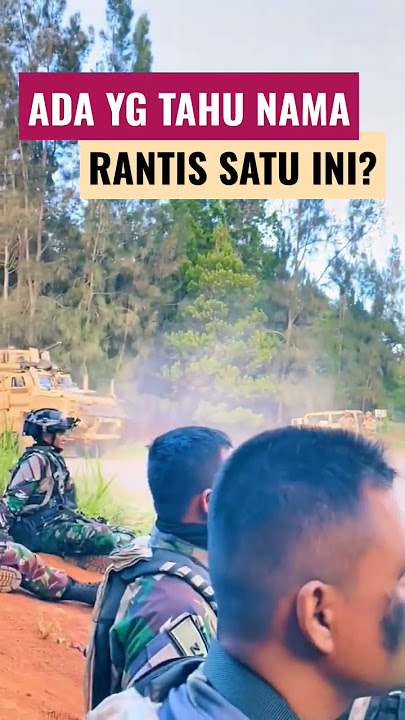 COBA TEBAK, APA NAMA RANTIS INI? ITUPUN KALAU TAHU
