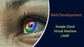 Installing a Virtual Machine with LAMP using Google Cloud