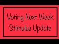 Voting Next Week! Update on $3.5 Trillion Stimulus Package & Funny Story