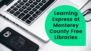 Learning Express at Monterey County Free Libraries