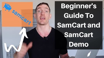 Beginners Guide to SamCart and SamCart Demo
