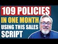 How This Insurance Agent Wrote 109 Policies In One Month