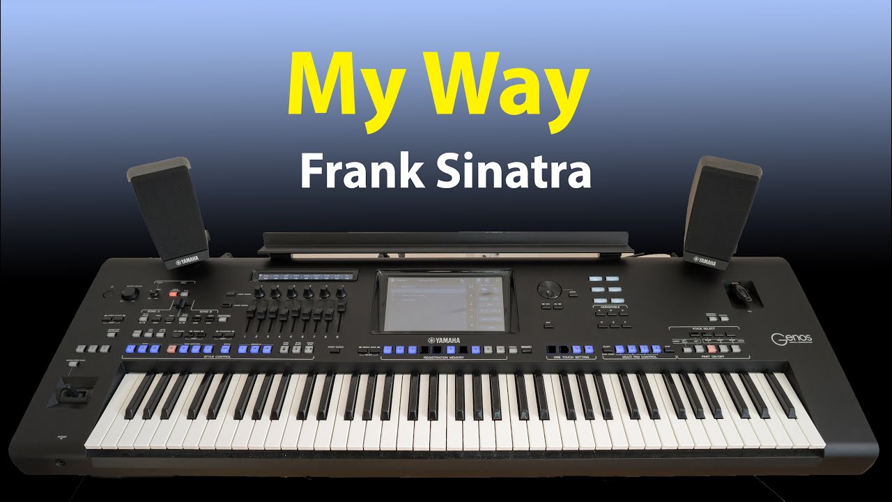 Frank Sintra - My Way - Keybord Yamaha Genos Cover Instrumental