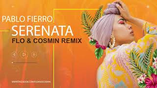 Pablo Fierro - Serenata ( Yonathan & Cosmin Remix )
