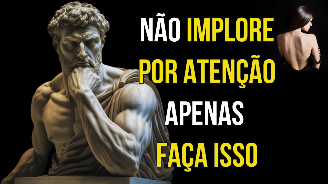 9 ESTRATÉGIAS PSICOLÓGICAS PODEROSAS PARA SE TORNAR PRIORIDADE | ESTOICISMO