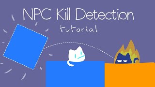 Cats are Liquid Editor Tricks - NPC Kill Detection screenshot 2