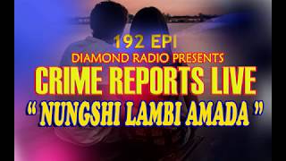 CRIME REPORTS 192 EPI RELOADED