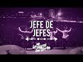 Los Tigres Del Norte, JEFE DE JEFES