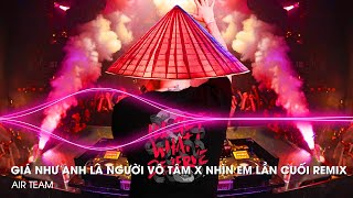 Giá Như Anh Là Người Vô Tâm x Nhìn Em Lần Cuối - Thereon Remix - Cho Anh Một Lý Do Để Ra Đi Remix