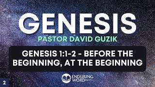 Before The Beginning, At The Beginning  Genesis 1:12