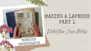 Making a Lapbook Part 1, A Detective