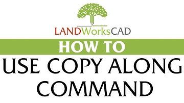How to Use the Copy Along Command in LANDWorksCAD v7