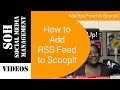 Social Media Tutorial 2014 - Add RSS Feed to Scoopit