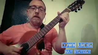 Video thumbnail of "DOWN UNDER (HAY STRYKERT)"