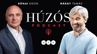 Húzós podcast / Náray Tamás - Végig szorongtam az életemet