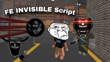 FE Invisible Script Roblox [Work In All Games]