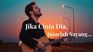 Jika cinta dia, jujurlah sayanag - Lagu Slow Rock Melayu Malysia Popular 2025 - Menyentuh Hati