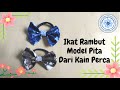 Ikat Rambut model Pita dari Kain Perca