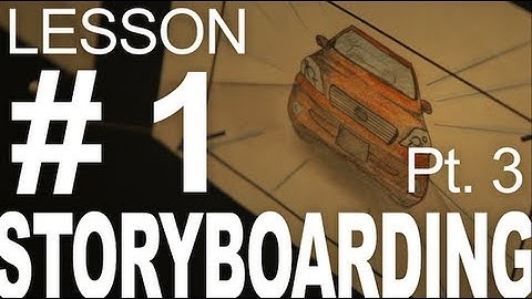 How To Storyboard Pt.3