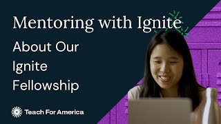 Why You Should Apply to Teach For America’s Ignite Fellowship