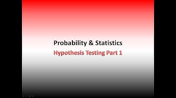 Hypothesis Testing Part 1
