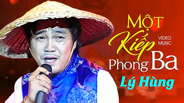 MỘT KIẾP PHONG BA - Lý Hùng | Official Music Video
