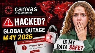 Was Canvas REALLY Hacked in 2026? Millions of Students Panic After Global LMS Outage