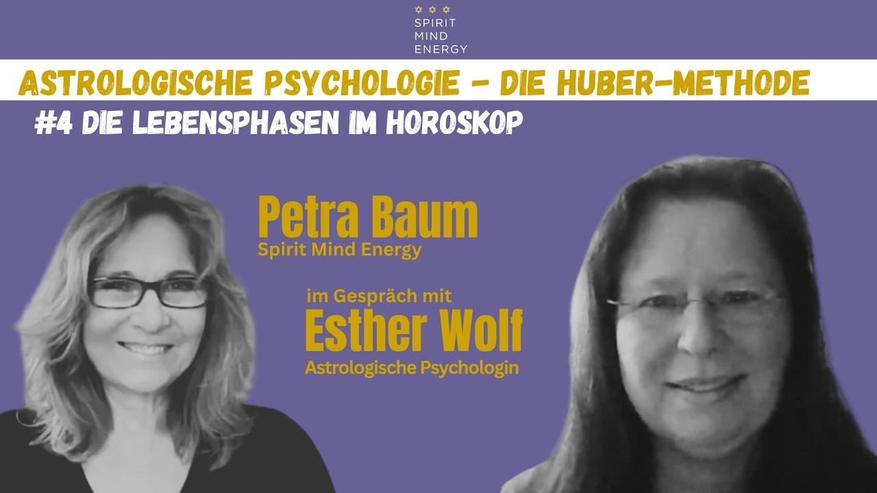 Astrologische Psychologie nach der Huber-Methode (4): Der Alterspunkt | Esther Wolf & Petra Baum