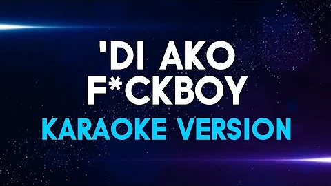 'DI AKO F*CKBOY - JRoa & Emcee Rhenn ft. Agsunta | Karaoke Version | koolSound