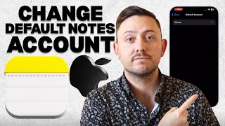 How to Change the Default Account for Notes on iPhone (Apple Notes Settings Tutorial)