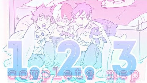 1, 2, 3 — complete mep — multifandom