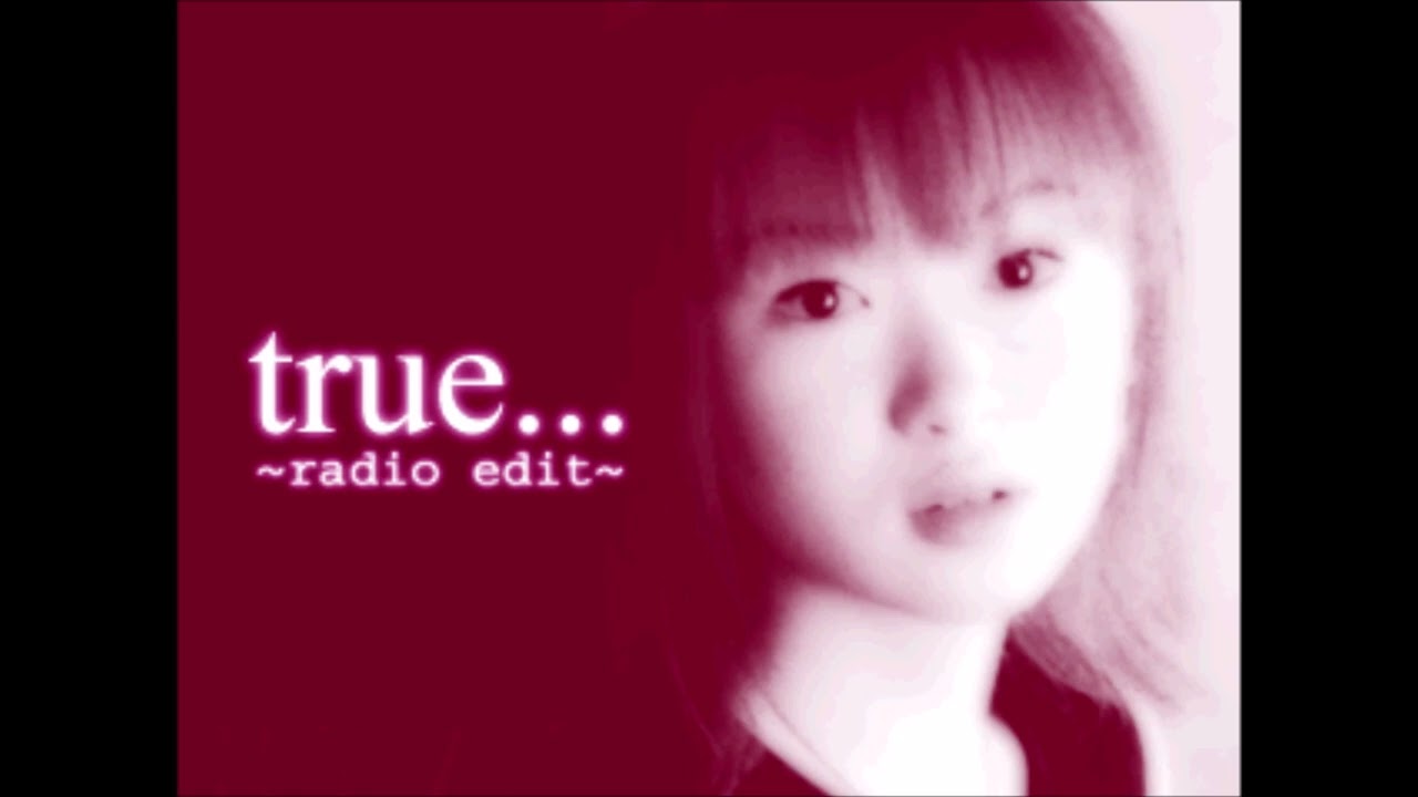 true (2003 album version) / (Riyu Kosaka)小坂りゆ - YouTube