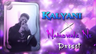 KALYANI X NAINOWALE NE 😁💖||TIKTOK NEW TRENDING MIXUP SONG 🍓✨||NEW TREND HINDI SONG XML FILE 🐣🌺||