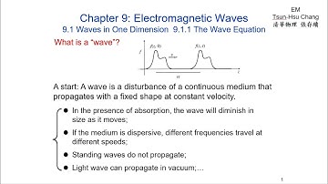 EM9.1 Chap. 9: Electromagnetic Waves  9.1 Waves in One Dimension