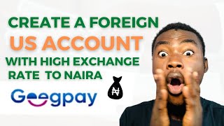 How to Create a Us Account with a Better Exchange Rate and Fast Process