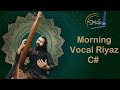 Morning Vocal Riyaz on C# | सुबह का अभ्यास | Sa का रियाज़ | Kharaj और Om का रियाज़ | Siddhant Pruthi Mp3 Song