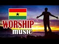 🔴 2023 Ghana Worship Songs 2-hour Non-Stop Worship
