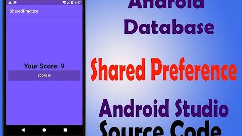 Shared Preference || Android Database || *Explained*