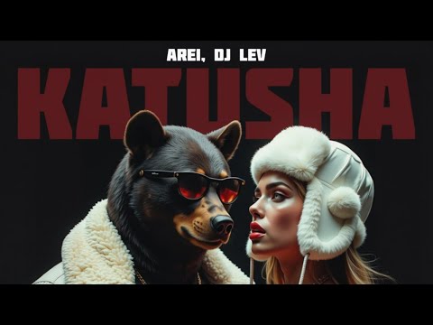 Arei DJ LEV Katusha VIP Mix
