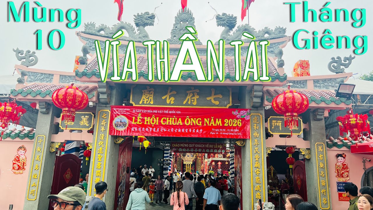 LỄ HỘI CHÙA ÔNG NGÀY VÍA THẦN TÀI MÙNG 10 THÁNG GIÊNG 