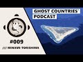 Ghost Countries Podcast #9 - Minami-Torishima