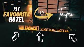 I Think I Just Found My Favourite Hotel Kimpton Da An Taipei