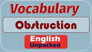 Obstruction Meaning in English: Definition, Examples, and Usage