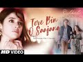 Bulbul: Tere Bin O Saajana Video Song | Divya Khosla Kumar | Meet Bros | Harshdeep Kaur (Version)
