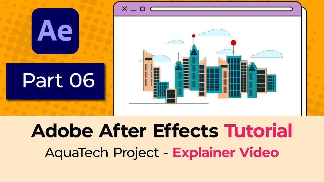 Part 06: Minimalist After Effects tutorial for beginners | Explainer ...