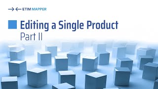 @ETIM Mapper: Editing a Single Product (Part 2 - Advanced Tabs Explained)