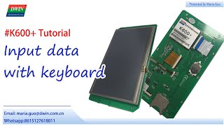 DWIN K600+ Tutorial: Input data with keyboard---from DWIN Technology