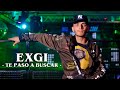 Exgi - Te Paso A Buscar (Official Video)